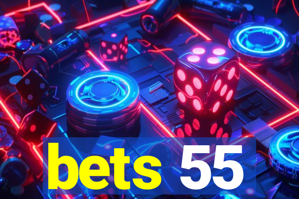 bets 55